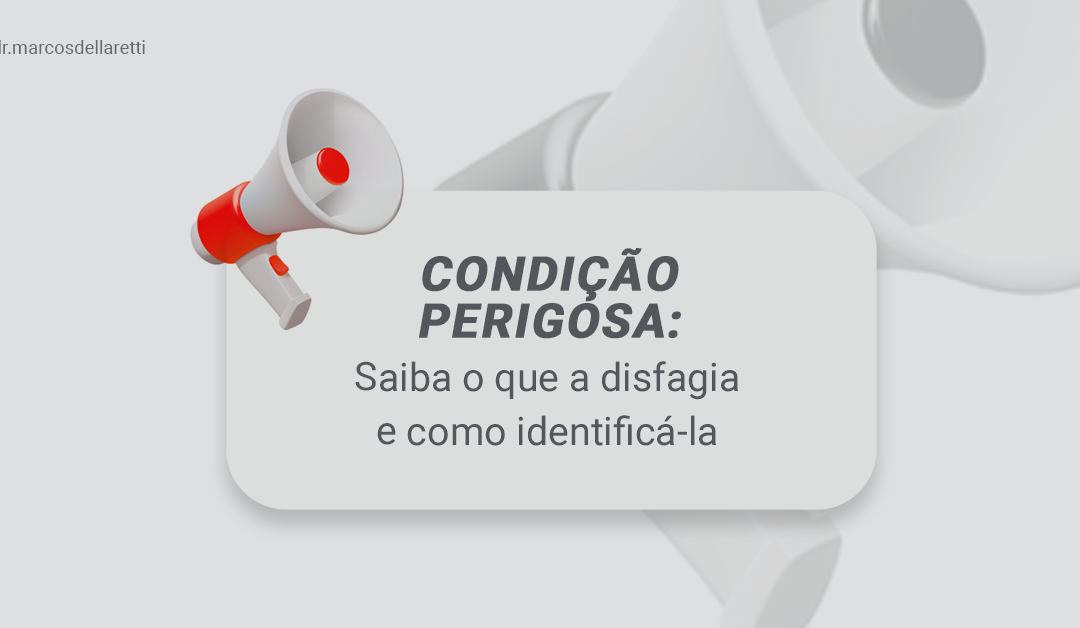 Condição perigosa: saiba o que é a disfagia e como identificá-la