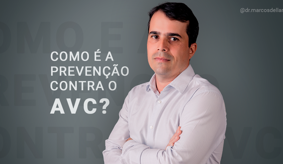 Como é a prevenção contra o AVC?